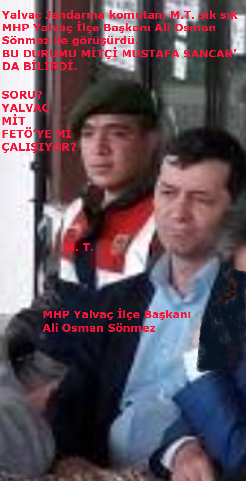 MHP Yalvaç İlçe Başkanı Ali Osman Sönmez/Yalvaç Jandarma Komutanı